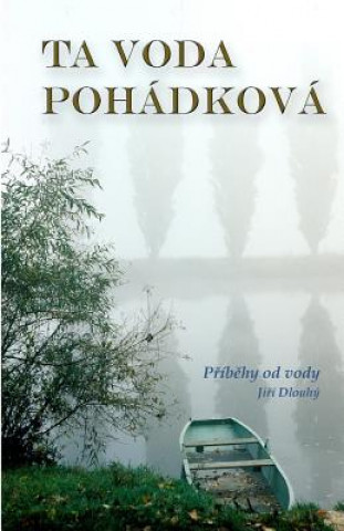 Книга Ta Voda Pohadkova George Dlouhy