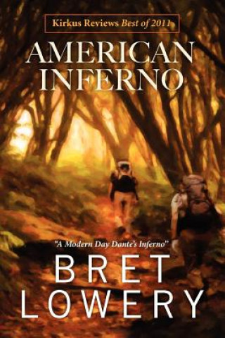 Knjiga American Inferno Bret Lowery