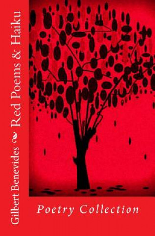 Könyv Red Poems & Haiku Gilbert Benevides