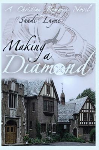 Книга Making a Diamond Sandi Layne