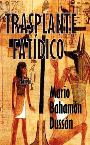 Buch Trasplante Fatídico Mario Bahamon Dussan