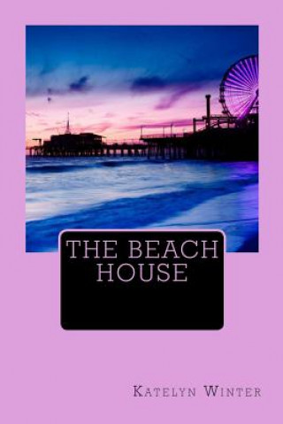 Книга The Beach House Katelyn Winter