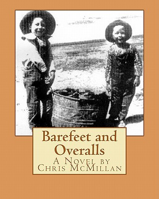 Book Barefeet and Overalls Chris McMillan