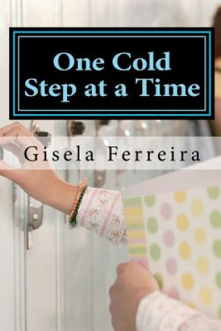 Knjiga One Cold Step at a Time Gisela Ferreira