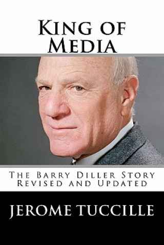 Livre King of Media: The Barry Diller Story Revised and Updated Jerome Tuccille