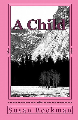 Livre A Child Mrs Susan M Bookman