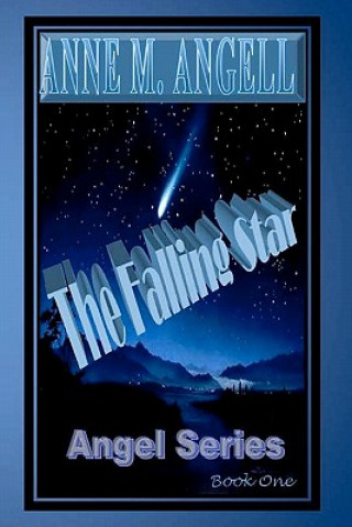 Könyv The Falling Star Anne M Angell