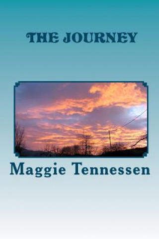 Knjiga The Journey MS Maggie Tennessen