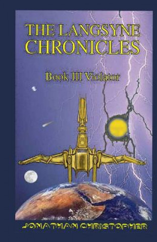 Boek The Langsyne Chronicles Book III VIOLATOR: Violator Jonathan Christopher