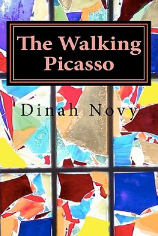 Kniha The Walking Picasso Dinah Novy