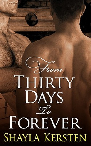 Книга From Thirty Days to Forever Shayla Kersten