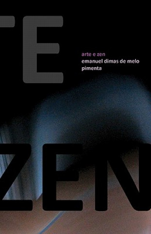 Knjiga Arte e Zen Emanuel Dimas De Melo Pimenta