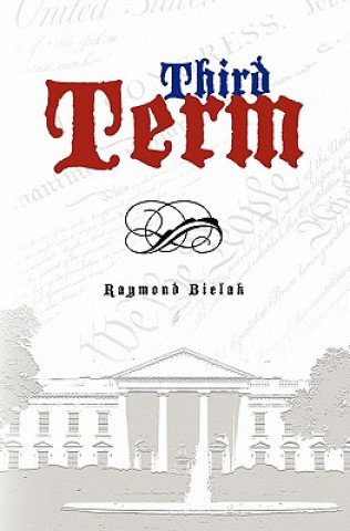 Βιβλίο Third Term Raymond D Bielak
