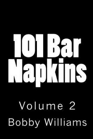 Könyv 101 Bar Napkins: Volume 2 Bobby Williams