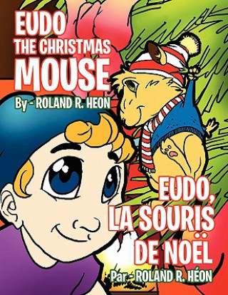 Książka Eudo the Christmas Mouse Roland R Heon