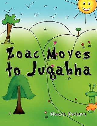 Boek Zoac Moves to Jugabha Elexis Seibers