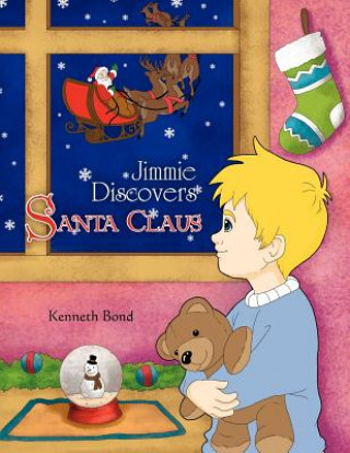 Книга Jimmie Discovers Santa Claus Kenneth Bond