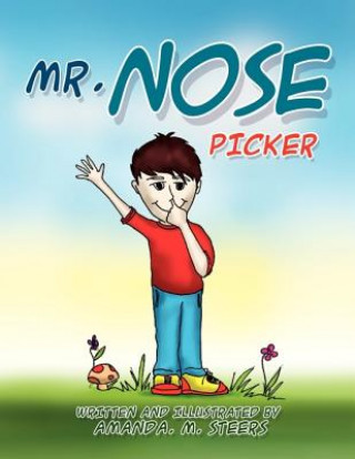 Βιβλίο Mr. Nose Picker Amanda M Steers