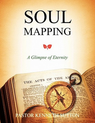 Knjiga Soul Mapping Pastor Kenneth Sutton