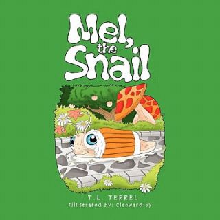 Książka Mel, the Snail T L Terrel