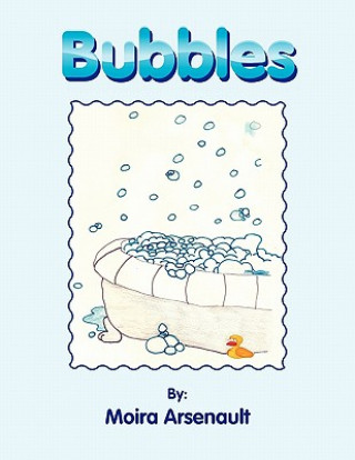 Knjiga Bubbles Moira Arsenault