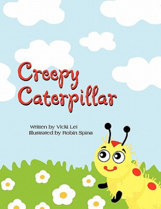 Knjiga Creepy Caterpillar Vicki Lei