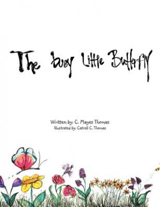 Книга Busy Little Butterfly C Mayes Thomas