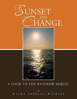 Knjiga Sunset and Change Wilma Peebles-Wilkins