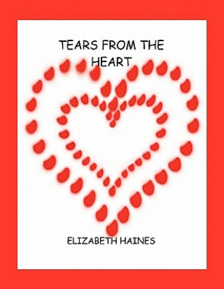 Книга Tears from the Heart Elizabeth Haines