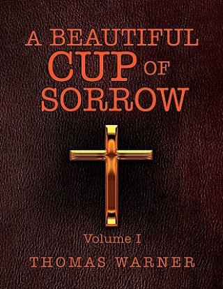 Buch Beautiful Cup of Sorrow Thomas Warner