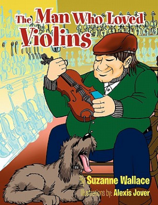 Book Man Who Loved Violins Suzanne Wallace