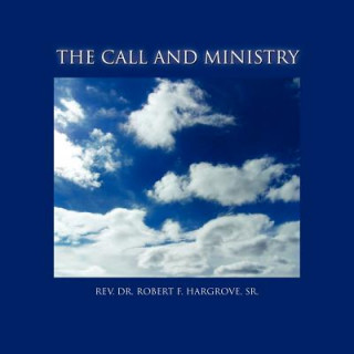 Книга Call and Ministry Rev Dr Robert F Sr Hargrove