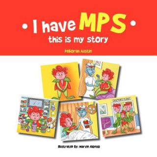 Kniha I have MPS this is my story Deborah Austin