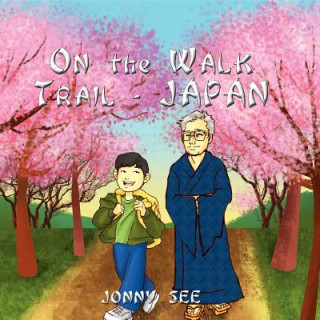 Libro On the Walk Trail - Japan JONNY SEE