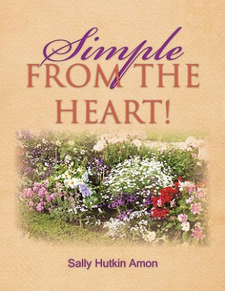 Knjiga Simple FROM THE HEART! Sally Hutkin Amon