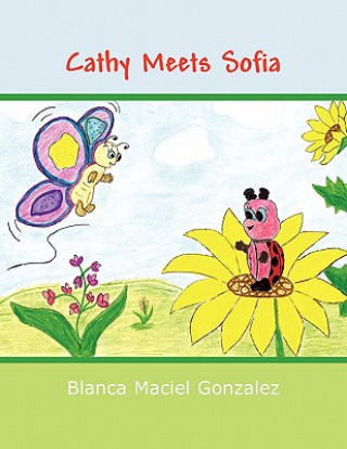Knjiga Cathy Meets Sofia Blanca Maciel Gonzalez