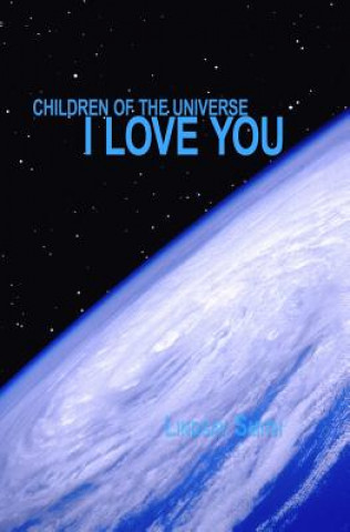 Kniha Children of the Universe....I Love You Lindsay Smith