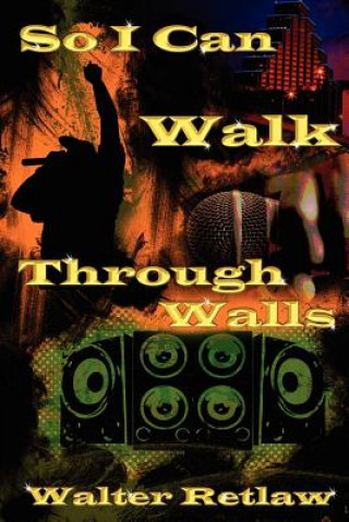 Buch So I Can Walk Through Walls Walter Retlaw