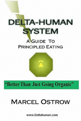 Book Delta-human System: Better than just going organic MR Marcel Ostrow