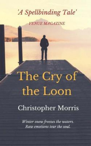 Książka The Cry of the Loon Christopher Morris