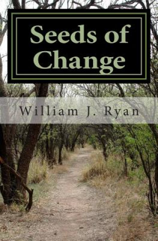 Boek Seeds of Change William J Ryan