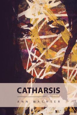 Kniha Catharsis Ann Wachter