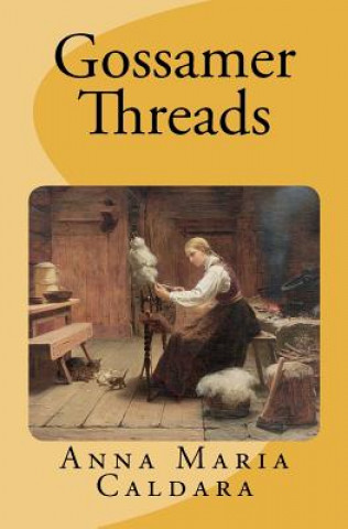 Knjiga Gossamer Threads Anna Maria Caldara