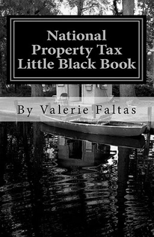 Книга National Property Tax Little Black Book: Former Assessor Teaches You How to Save! Valerie Faltas