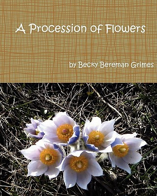 Kniha A Procession of Flowers Becky Bereman Grimes