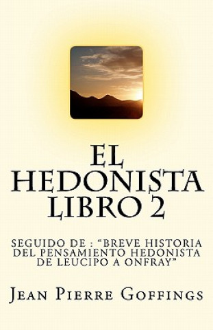 Книга El Hedonista, libro 2: Libro 2 Jean Pierre Goffings