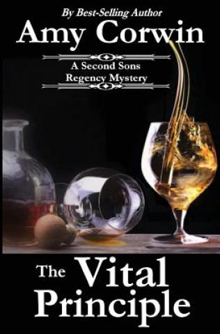 Kniha The Vital Principle: A Second Sons Mystery Amy Corwin