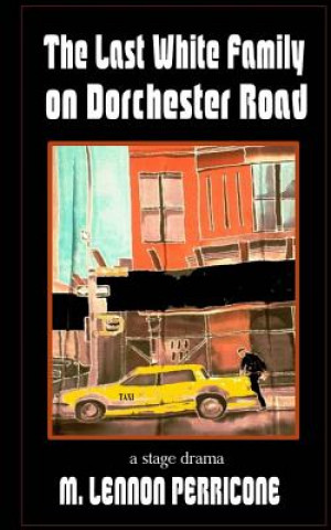 Buch The Last White Family on Dorchester Road M Lennon Perricone