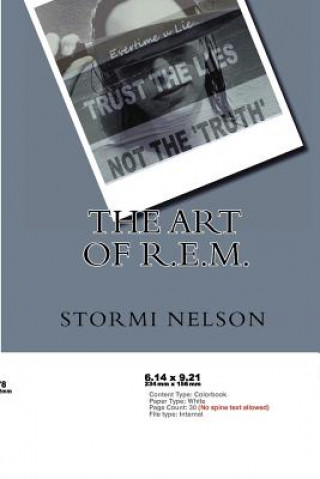 Kniha The Art of R.E.M. Stormi Nelson