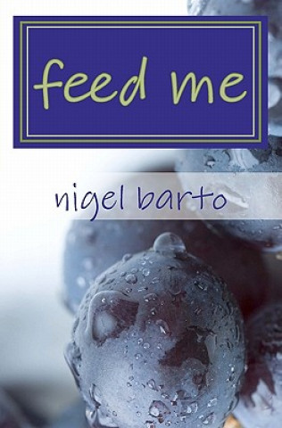 Książka feed me Nigel Barto